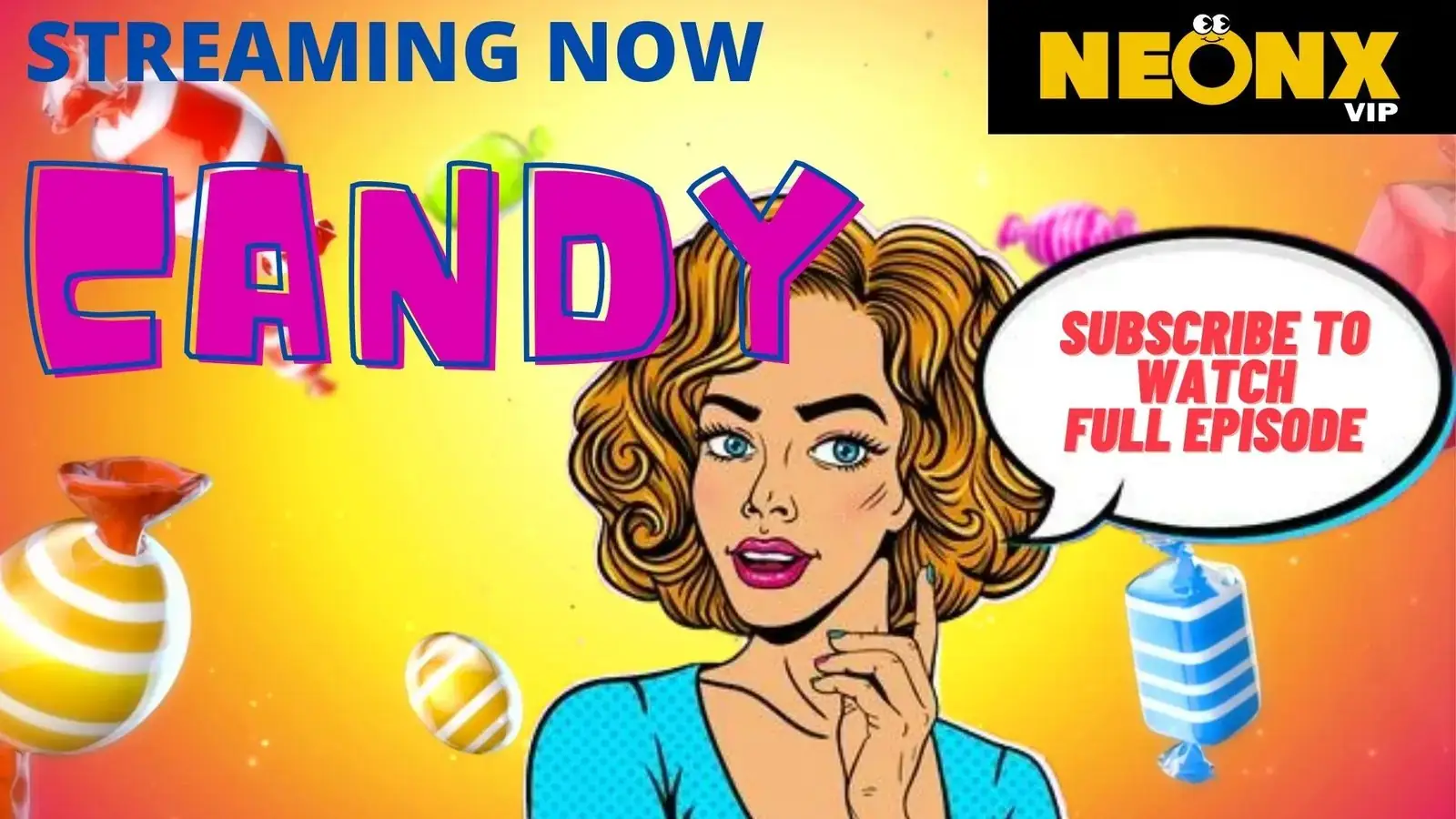 CANDY | Neon X : Indian Movies, Web Series and Originals