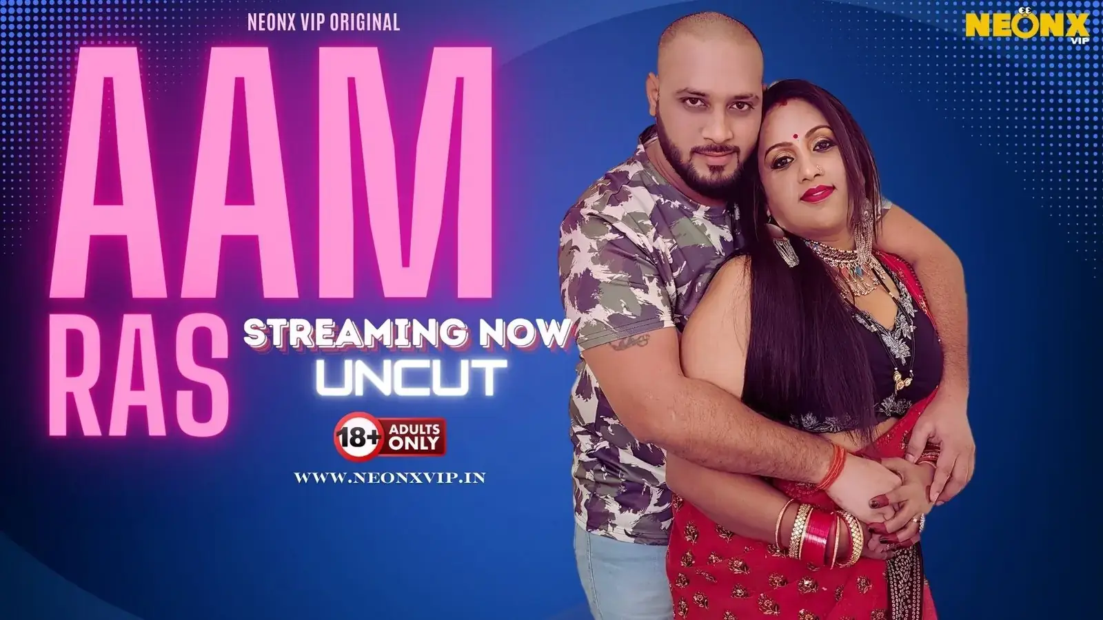 AAM RAS | Neon X : Indian Movies, Web Series and Originals