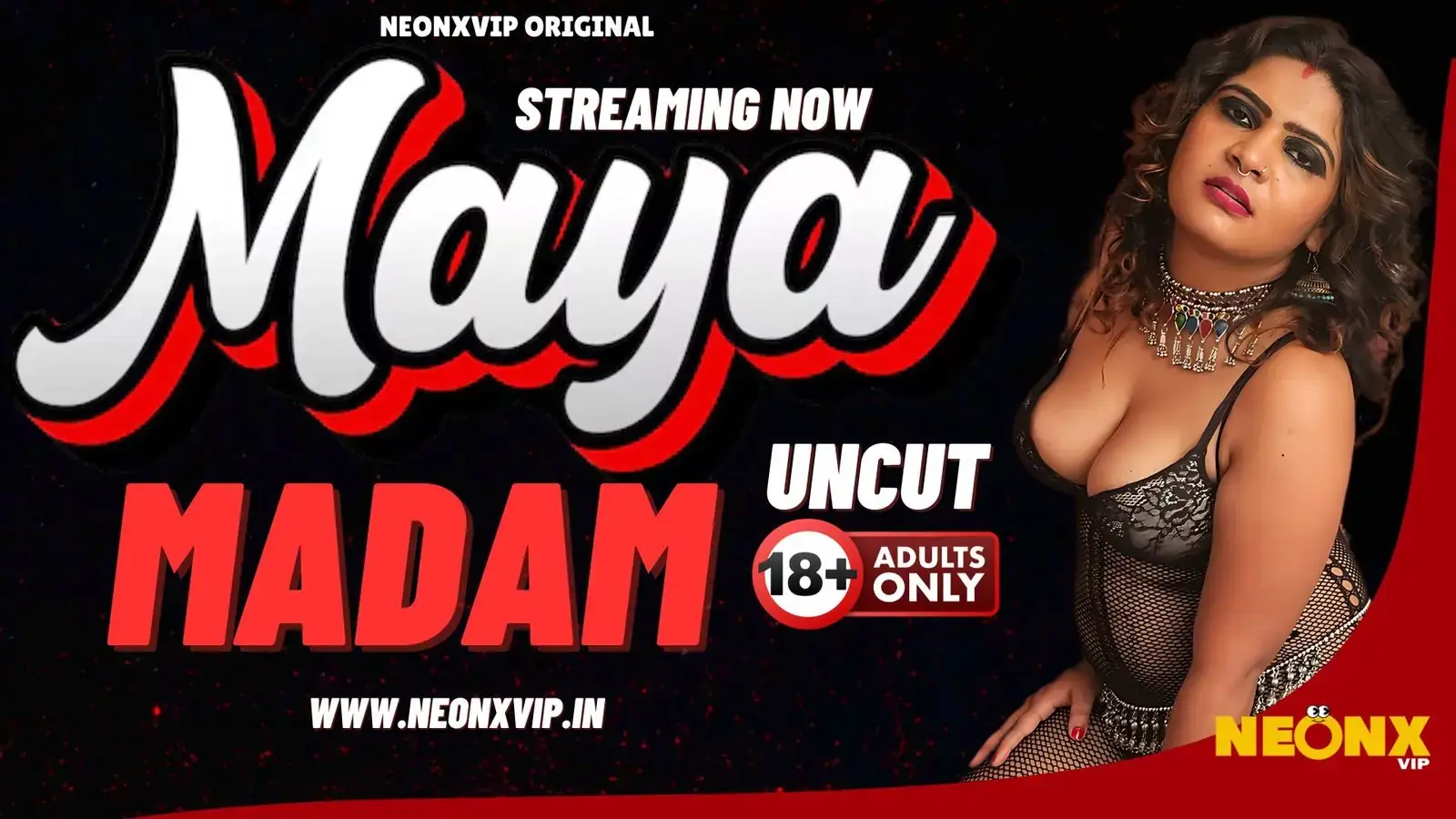 MAYA MADAM | Neon X : Indian Movies, Web Series and Originals