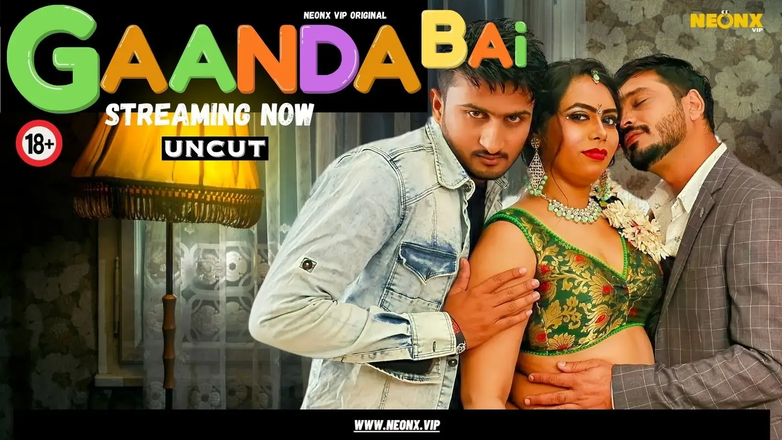 GAANDA BAI | Neon X : Indian Movies, Web Series and Originals