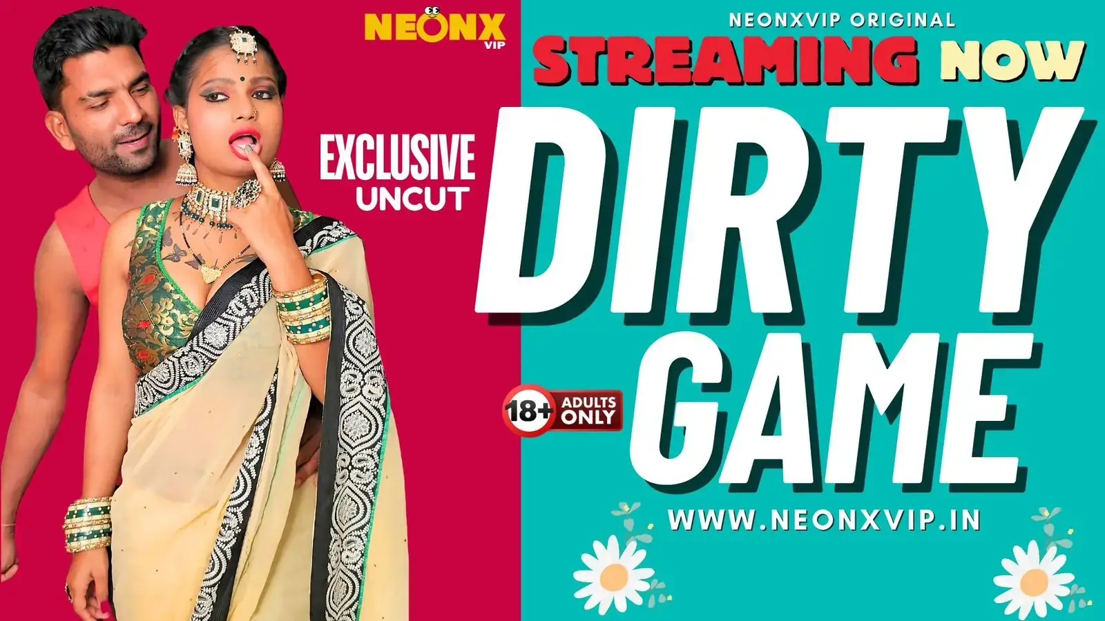 DIRTY GAME | Neon X : Indian Movies, Web Series and Originals