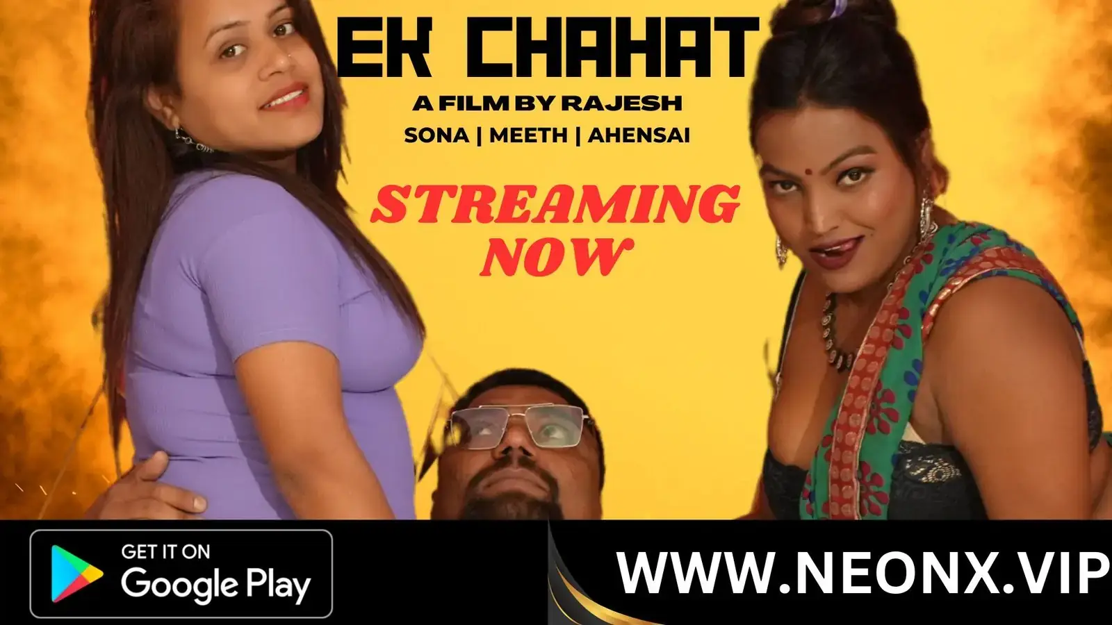 EK CHAHAT | Neon X : Indian Movies, Web Series and Originals