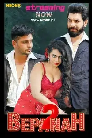 Bepanah 2 | Neon X : Indian Movies, Web Series and Originals