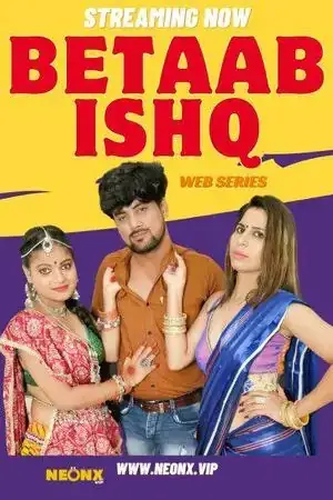 Betaab Ishq | Neon X : Indian Movies, Web Series and Originals