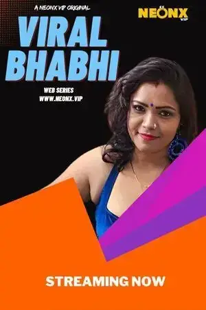 Viral Bhabhi | Neon X : Indian Movies, Web Series and Originals
