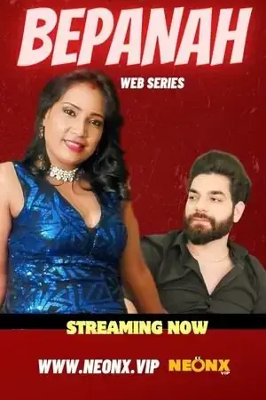 Bepanah | Neon X : Indian Movies, Web Series and Originals