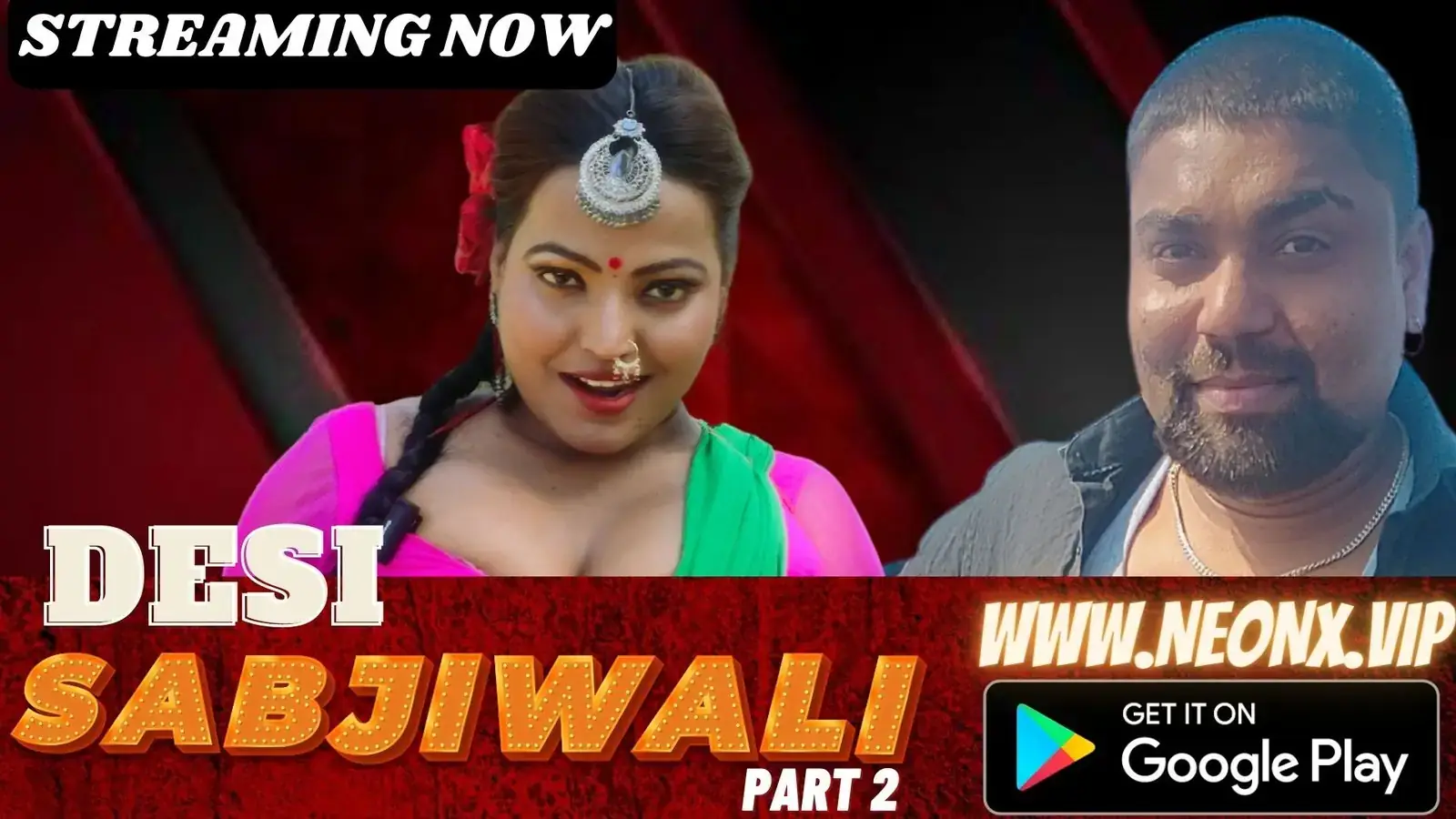 DESI SABJIWALI PART 2 | Neon X : Indian Movies, Web Series and Originals