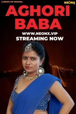 Aghori Baba | Neon X : Indian Movies, Web Series and Originals